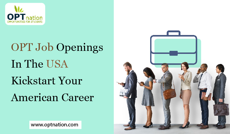 OPT Job Openings in the USA – Kickstart Your American Career